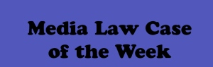 Media Law Case of the Week Logo